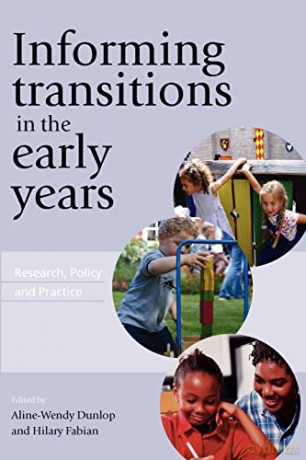 Informing Transitions In The Early Years: Research, Policy and Practice [KSIĄŻKA]