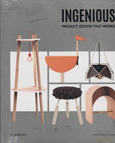 Ingenious: Product Design That Works (Design d'intérieur-Meubles) - Wang Shaoqiang [KSIĄŻKA]