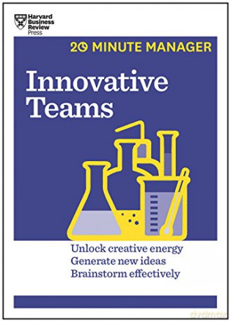 Innovative Teams (20-Minute Manager Series) - Harvard Business Review [KSIĄŻKA]