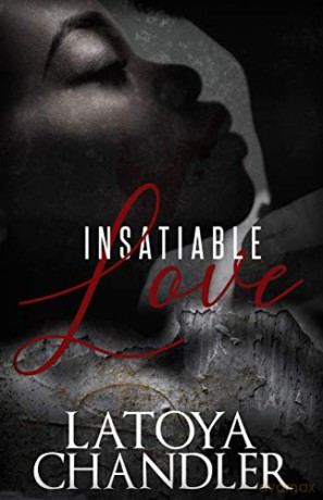 Insatiable Love - Latoya Chandler [KSIĄŻKA]