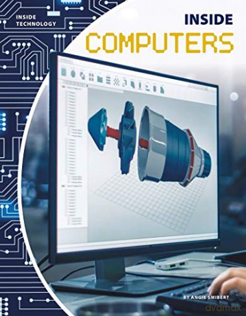 Inside Computers (Inside Technology) - Angie Smibert [KSIĄŻKA]