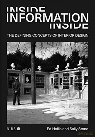 Inside Information: The Defining Concepts of Interior Design - Sally Stone [KSIĄŻKA]