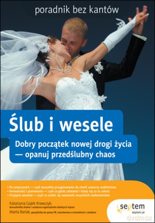 Ślub i wesele. Poradnik bez kantów [KSIĄŻKA]