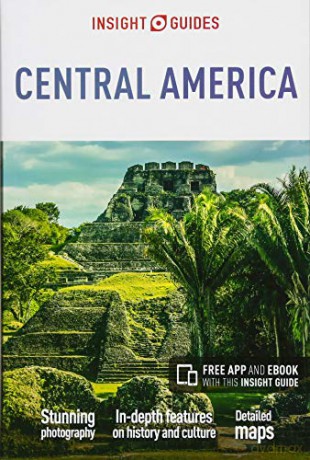 Insight Guides Central America (Travel Guide with Free eBook) (Insight Guides Main Series, 302) - Insight Guides [KSIĄŻKA]