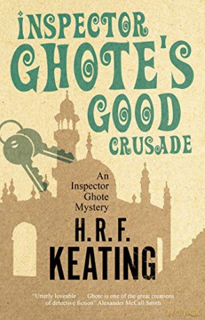 Inspector Ghote's Good Crusade: 2 (An Inspector Ghote Mystery) - H. R. F. Keating [KSIĄŻKA]