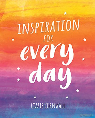 Inspiration for Every Day: 365 Ideas to Spark Creativity - Lizzie Cornwall [KSIĄŻKA]