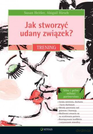 Jak stworzyć udany związek? Trening [KSIĄŻKA]