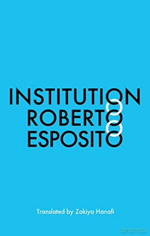 Institution - Roberto Esposito [KSIĄŻKA]