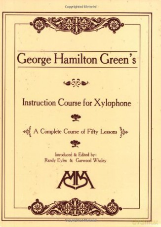 Instruction Course for Xylophone - George Hamilton Green [KSIĄŻKA]