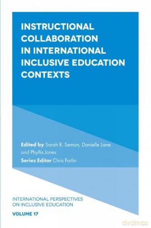 Instructional Collaboration in International Inclusive Education Contexts: 17 (International Perspectives on Inclusive Education, 17) [KSIĄŻKA]