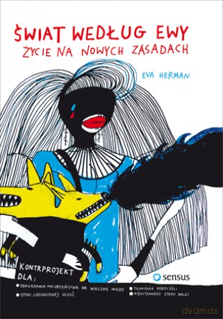 Świat według Ewy. Życie na nowych zasadach [KSIĄŻKA]