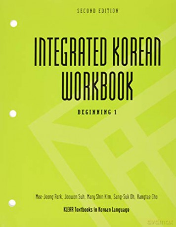 Integrated Korean Workbook: Beginning 1 (KLEAR Textbooks in Korean Language): Beginning 1 workbook: 20 - Mee-Jeong Park [KSIĄŻKA]