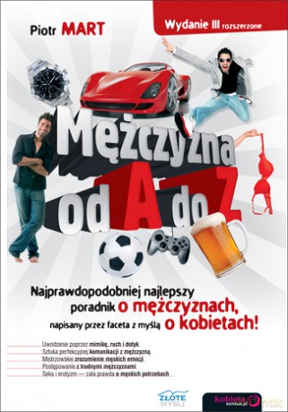 Mężczyzna od A do Z. Wydanie III rozszerzone [KSIĄŻKA]