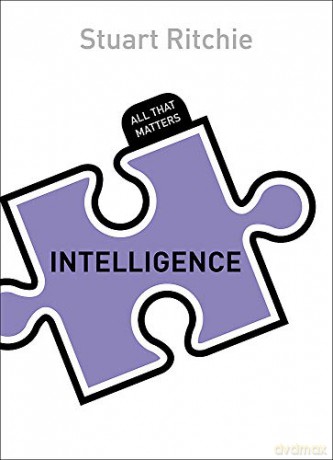 Intelligence: All That Matters - Stuart Ritchie [KSIĄŻKA]