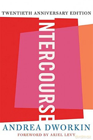 Intercourse - Andrea Dworkin [KSIĄŻKA]