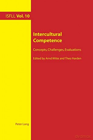 Intercultural Competence; Concepts, Challenges, Evaluations (10) (Intercultural Studies and Foreign Language Learning) - Arnd Witte [KSIĄŻKA]