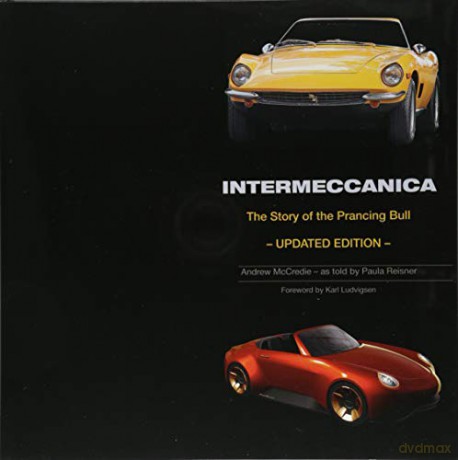 Intermeccanica - The Story of the Prancing Bull: Second Edition - Andrew McCredie [KSIĄŻKA]