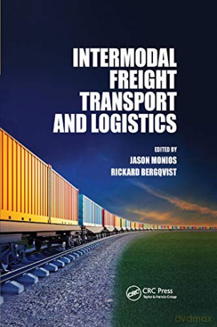 Intermodal Freight Transport and Logistics - Jason Monios [KSIĄŻKA]
