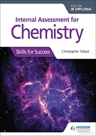 Internal Assessment for Chemistry for the IB Diploma: Skills for Success - Christopher Talbot [KSIĄŻKA]