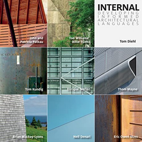 Internal: Developing Informed Architectural Languages - Tom Diehl [KSIĄŻKA]
