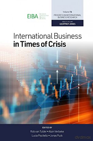 International Business in Times of Crisis (Progress in International Business Research, 16) [KSIĄŻKA]