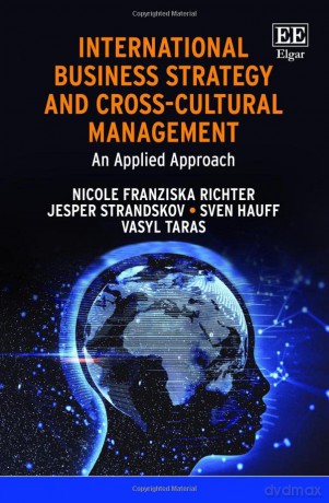 International Business Strategy and Cross-Cultural Management: An Applied Approach - Nicole Franziska Richter [KSIĄŻKA]