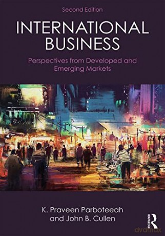 International Business: Perspectives from developed and emerging markets - K. Praveen Parboteeah [KSIĄŻKA]