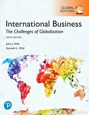 International Business: The Challenges of Globalization, Global Edition - John Wild [KSIĄŻKA]