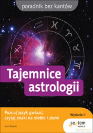 Tajemnice astrologii. Wydanie II [KSIĄŻKA]