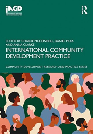 International Community Development Practice (Community Development Research and Practice Series) - Charlie McConnell [KSIĄŻKA]