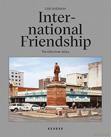 International Friendship: The Gifts From Africa - Che [KSIĄŻKA]