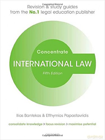 International Law Concentrate: Law Revision and Study Guide - Efthymios Papastavridis [KSIĄŻKA]