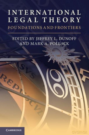International Legal Theory: Foundations and Frontiers - Jeffrey L. Dunoff [KSIĄŻKA]