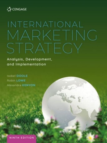 International Marketing Strategy: Analysis, Development and Implementation - Robin Lowe [KSIĄŻKA]