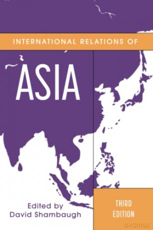 International Relations of Asia (Asia in World Politics) - David Shambaugh [KSIĄŻKA]