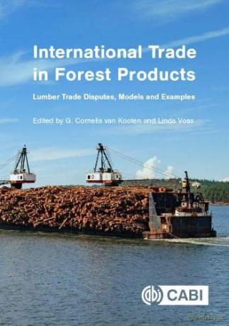 International Trade in Forest Products: Lumber Trade Disputes, Models and Examples - G Cornelis van Kooten [KSIĄŻKA]