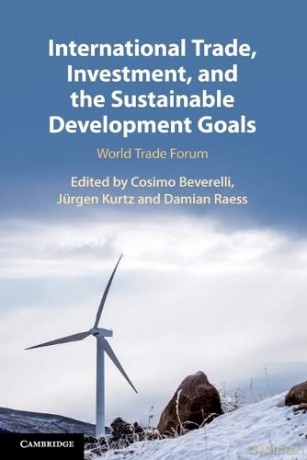 International Trade, Investment, and the Sustainable Development Goals: World Trade Forum - Cosimo Beverelli [KSIĄŻKA]