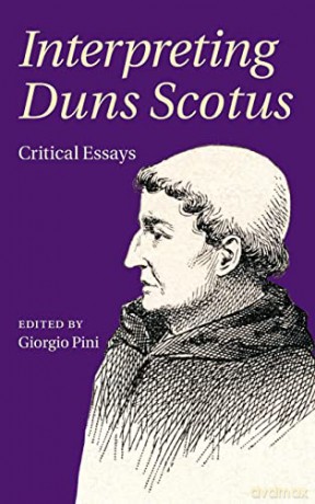 Interpreting Duns Scotus: Critical Essays - Giorgio Pini [KSIĄŻKA]