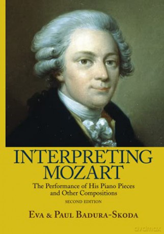 Interpreting Mozart: The Performance of His Piano Works - Eva Badura-Skoda [KSIĄŻKA]