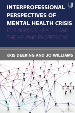 Interprofessional Perspectives of Mental Health Crisis - Kris Deering [KSIĄŻKA]