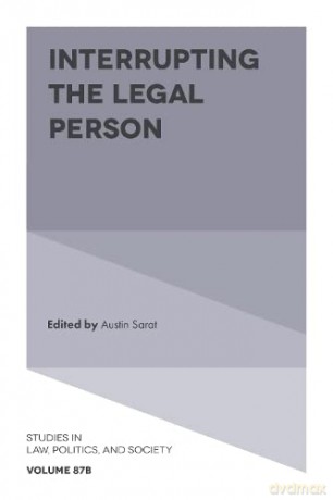 Interrupting the Legal Person: 87 (Studies in Law, Politics, and Society, V87, Part B) [KSIĄŻKA]