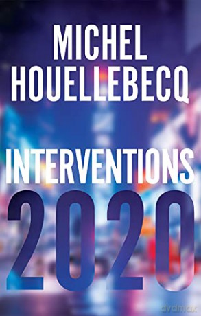 Interventions 2020 - Michel Houellebecq [KSIĄŻKA]