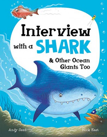 Interview with a Shark: and Other Ocean Giants Too - Andy Seed [KSIĄŻKA]