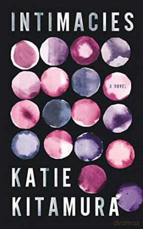 Intimacies: A New York Times Top 10 Book of 2021 - Katie Kitamura [KSIĄŻKA]