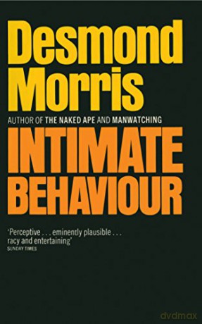 Intimate Behaviour - Desmond Morris [KSIĄŻKA]
