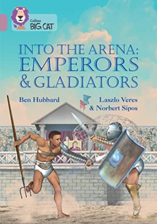 Into the Arena: Emperors and Gladiators: Band 18/Pearl (Collins Big Cat) - Ben Hubbard [KSIĄŻKA]