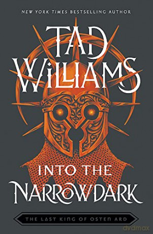 Into the Narrowdark: Book Three of The Last King of Osten Ard - Tad Williams [KSIĄŻKA]
