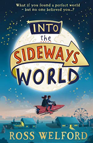 Into the Sideways World - Ross Welford [KSIĄŻKA]