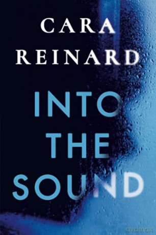 Into the Sound - Cara Reinard [KSIĄŻKA]