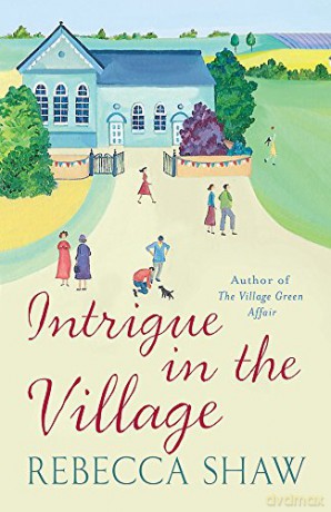 Intrigue In The Village (TURNHAM MALPAS) - Rebecca Shaw [KSIĄŻKA]